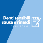 Denti sensibili: cause e rimedi Denti sensibili: cause e rimedi