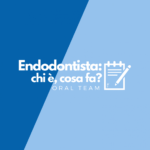 Endodontista: chi è, cosa fa? Endodontista: chi è, cosa fa?