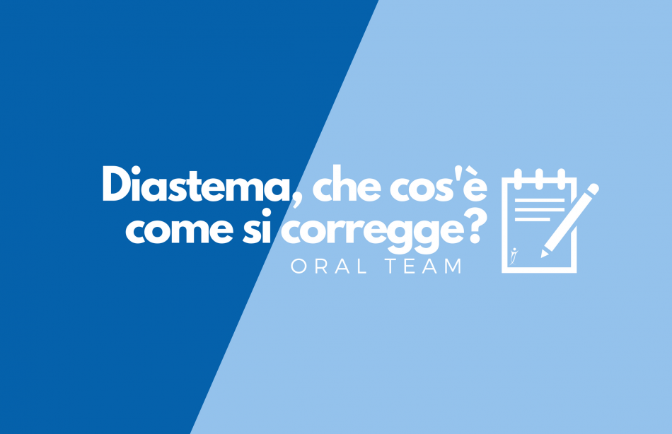 Diastema: che cos'è? come si corregge?