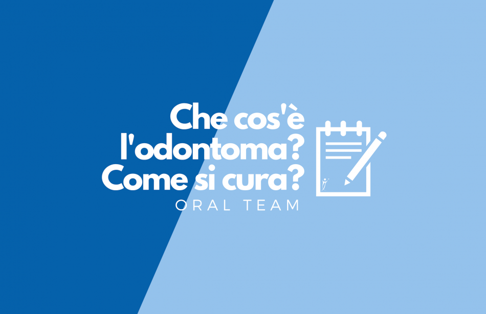 Che cos'è l'odontoma? Come si cura?