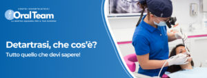 Detartrasi - Centri Odontoiatrici Oral Team | Dentista Macherio, Agrate Brianza, Monza e Brianza